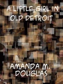 A Little Girl in Old Detroit