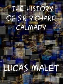 The History of Sir Richard Calmady A Romance