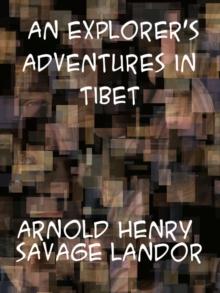 An Explorer's Adventures in Tibet