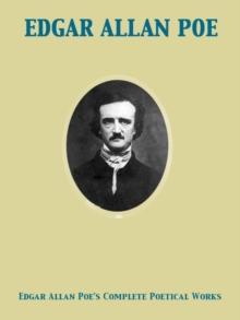 Edgar Allan Poe's Complete Poetical Works