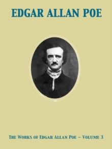 The Works of Edgar Allan Poe - Volume 3