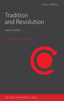 Tradition and Revolution : Law in action