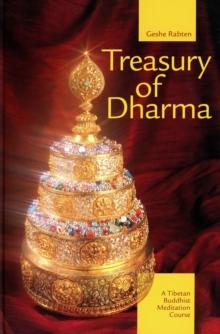 Treasury of Dharma : A Tibetan Buddhist Meditation Course