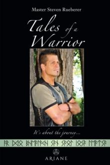 Tales of a Warrior : It's about the journey