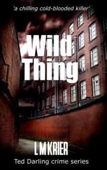 Wild Thing : a chilling cold-blooded killer