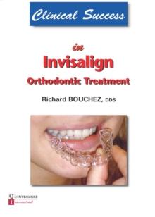 Clinical Success in Invisalign Orthodontic Treatment