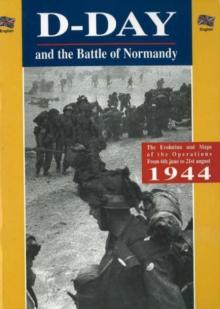 The D-Day and the Battle of Normandy