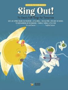 Sing Out! : Six Classic Folk Songs for Tomorrow