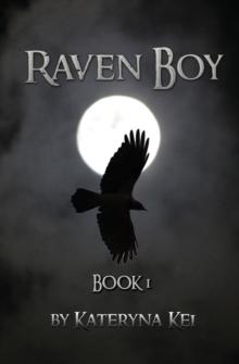 Raven Boy : Book 1 of the Raven Boy Saga