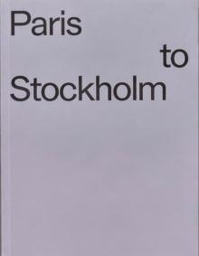 Paris to Stockholm : Views from the North