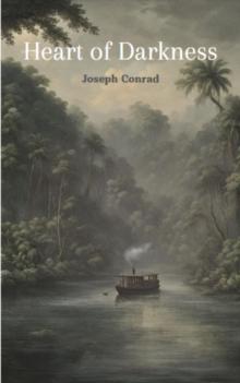 Heart of Darkness (annotated with author Biography)