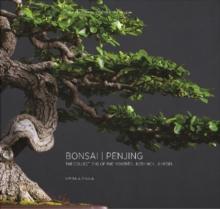 Bonsai | Penjing : The Collections of the Montreal Botanitcal Garden