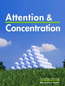 Attention & Concentration: Golf Tips : Learn from the Champions