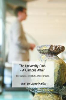 The University Club - A Campus Affair : One Campus. Two Chefs. A Piece of Cake.