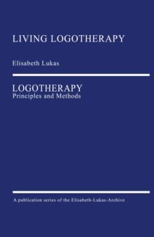 Logotherapy : Principles and Methods