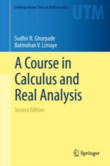 A Course in Calculus and Real Analysis