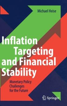 Inflation Targeting and Financial Stability : Monetary Policy Challenges for the Future