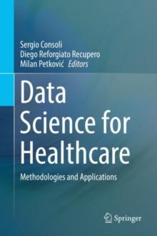 Data Science for Healthcare : Methodologies and Applications