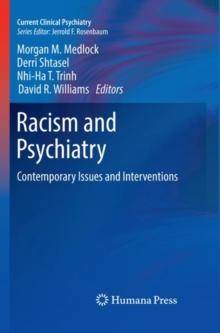 Racism and Psychiatry : Contemporary Issues and Interventions