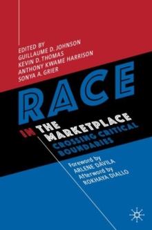 Race in the Marketplace : Crossing Critical Boundaries