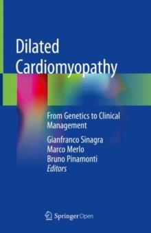 Dilated Cardiomyopathy : From Genetics to Clinical Management