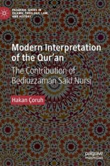 Modern Interpretation of the Quran : The Contribution of Bediuzzaman Said Nursi