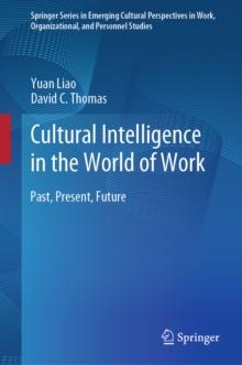 Cultural Intelligence in the World of Work : Past, Present, Future