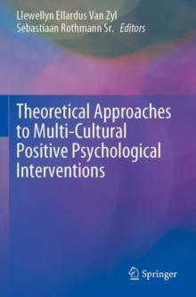 Theoretical Approaches to Multi-Cultural Positive Psychological Interventions