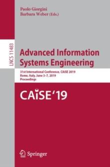 Advanced Information Systems Engineering : 31st International Conference, CAiSE 2019, Rome, Italy, June 37, 2019, Proceedings