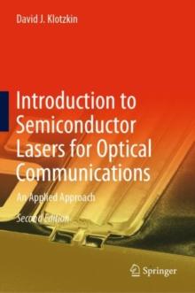 Introduction to Semiconductor Lasers for Optical Communications : An Applied Approach