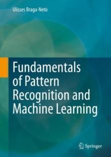 Fundamentals of Pattern Recognition and Machine Learning