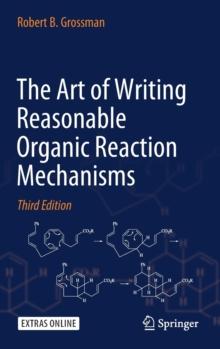 The Art Of Writing Reasonable Organic Reaction Mechanisms