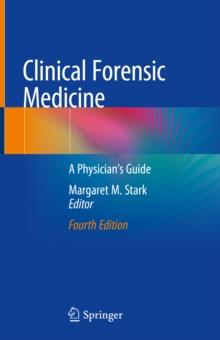 Clinical Forensic Medicine : A Physician's Guide