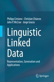 Linguistic Linked Data : Representation, Generation and Applications