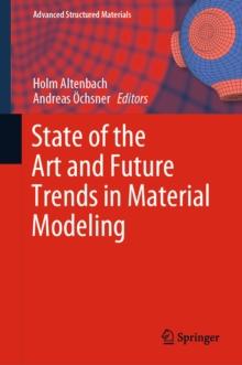 State of the Art and Future Trends in Material Modeling