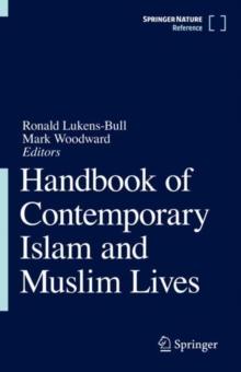 Handbook of Contemporary Islam and Muslim Lives