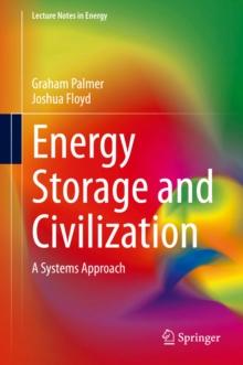 Energy Storage and Civilization : A Systems Approach