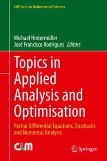 Topics in Applied Analysis and Optimisation : Partial Differential Equations, Stochastic and Numerical Analysis