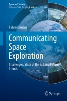 Communicating Space Exploration : Challenges, State of the Art and Future Trends