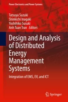 Design and Analysis of Distributed Energy Management Systems : Integration of EMS, EV, and ICT