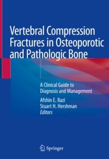 Vertebral Compression Fractures in Osteoporotic and Pathologic Bone : A Clinical Guide to Diagnosis and Management