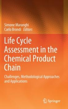 Life Cycle Assessment in the Chemical Product Chain : Challenges, Methodological Approaches and Applications