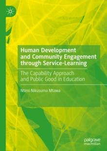 Human Development and Community Engagement through Service-Learning : The Capability Approach and Public Good in Education