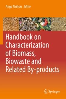 Handbook on Characterization of Biomass, Biowaste and Related By-products