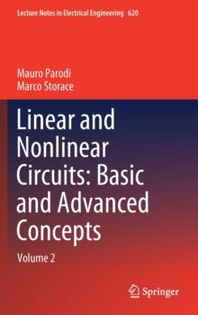 Linear and Nonlinear Circuits: Basic and Advanced Concepts : Volume 2