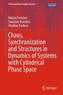 Chaos, Synchronization and Structures in Dynamics of Systems with Cylindrical Phase Space