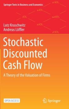 Stochastic Discounted Cash Flow : A Theory of the Valuation of Firms