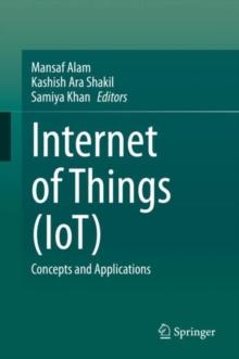 Internet of Things (IoT) : Concepts and Applications