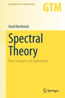 Spectral Theory : Basic Concepts and Applications