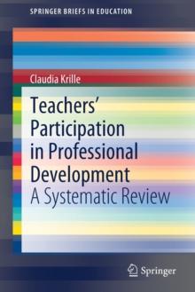 Teachers' Participation in Professional Development : A Systematic Review